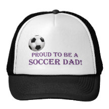 Proud to be a Soccer Dad! Hat