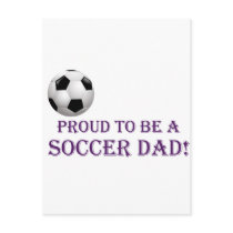 Proud to be a Soccer Dad! Post Cards