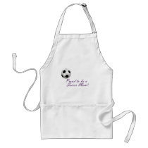 Proud to be a Soccer Mom aprons