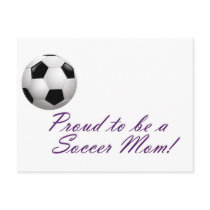Proud to be a Soccer Mom Post Card