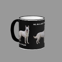 Proud To Be a White German Shepherd! mugs