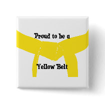 Proud to be a Yellow Belt buttons by loraseverson Proud to be a Yellow Belt buttons