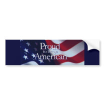 PROUD TO BE AMERICAN BUMPER STICKERS