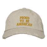 Proud To Be American Embroidered Hat