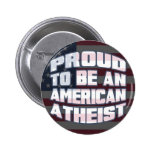 Proud to be an American Atheist Pins buttons