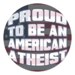 Proud to be an American Atheist Round Stickers stickers