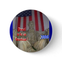 Proud to be an American ! buttons