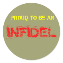 PROUD TO BE AN, INFIDEL stickers by KMJ1126 PROUD TO BE AN, INFIDEL stickers