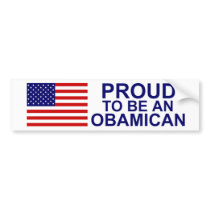 Proud to be an Obamican Bumper Sticker