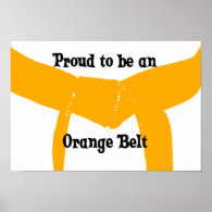 Proud to be an Orange Belt Poster Print