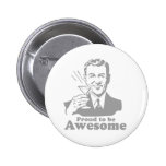Proud to be Awesome Pinback Buttons