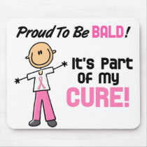 Proud To Be Bald Breast Cancer Stick Figure Mouse Pads