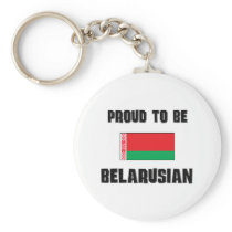Proud To Be BELARUSIAN Keychains