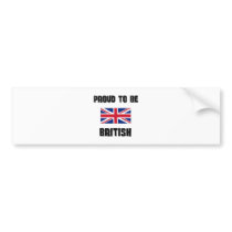 Proud To Be BRITISH bumper stickers by flagshirt Proud To Be BRITISH bumper stickers