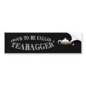 "PROUD TO BE CALLED A TEABAGGER" bumper stickers