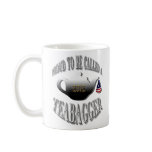 "PROUD TO BE CALLED A TEABAGGER" MUGS