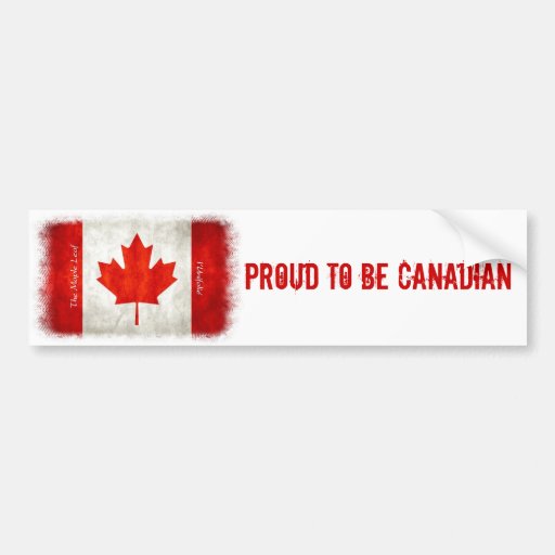 Proud to be Canadian - Flag Bumper Sticker | Zazzle