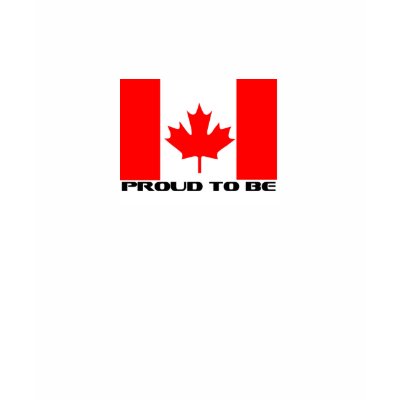 Proud to be Canadian T Shirts by burntright
