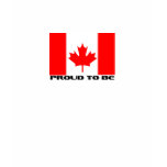 Proud to be Canadian T Shirts