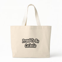 Proud To Be Catholic Canvas Bag