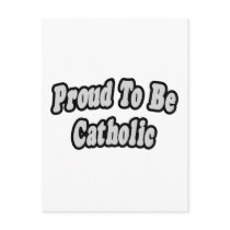 Proud To Be Catholic Post Card