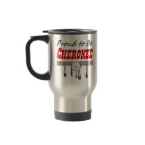 Proud to be Cherokee Travel Mug