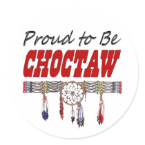 Proud To Be Choctaw Decals or Sticker Sheets