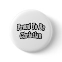 Proud To Be Christian buttons