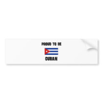 Proud To Be CUBAN bumper stickers by flagshirt Proud To Be CUBAN bumper stickers