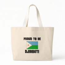 Proud To Be DJIBOUTI bags by flagshirt Proud To Be DJIBOUTI bags