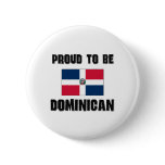 Proud To Be DOMINICAN Pinback Button
