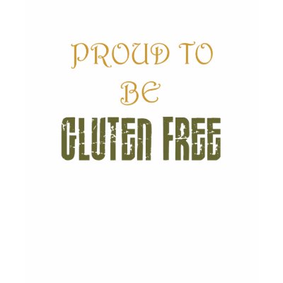 Proud to be Gluten Free T-Shirt by autismclub