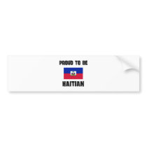 Proud To Be HAITIAN bumper stickers by flagshirt Proud To Be HAITIAN bumper stickers