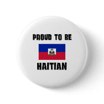Proud To Be HAITIAN buttons by flagshirt Proud To Be HAITIAN buttons