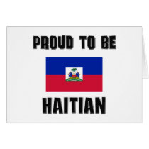 Proud To Be HAITIAN cards by flagshirt Proud To Be HAITIAN cards
