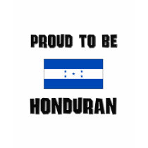 Proud To Be HONDURAN t-shirts