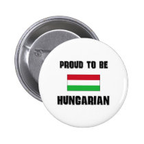 Proud To Be HUNGARIAN buttons