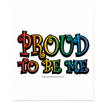 Proud To Be Me LGBT posters by fightcancertees Proud To Be Me LGBT posters