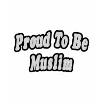 Proud To Be Muslim t-shirts by Muslim_Shirts Proud To Be Muslim t-shirts