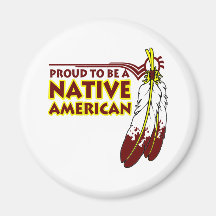 Proud To Be Native American Indian Fridge Magnet