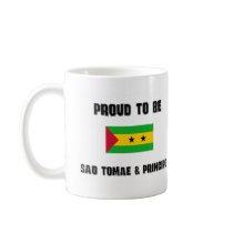 Proud To Be SAO TOMAE & PRINCIPE mugs by flagshirt Proud To Be SAO TOMAE & PRINCIPE mugs