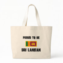 Proud To Be SRI LANKAN bags by flagshirt Proud To Be SRI LANKAN bags