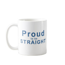 Proud to be Straight! mugs