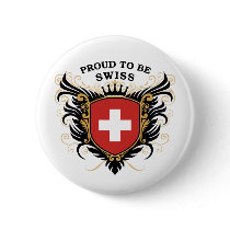 Proud to be Swiss buttons by PrideGiftShop Proud to be Swiss buttons