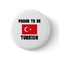 Proud To Be TURKISH buttons by flagshirt Proud To Be TURKISH buttons