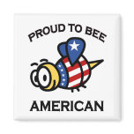 Proud to Bee American magnet