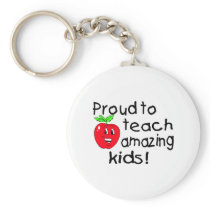 Proud To Teach Amazing Kids! Keychain