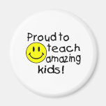 Proud To Teach Amazing Kids Magnets