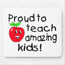 Proud To Teach Amazing Kids! Mouse Mats