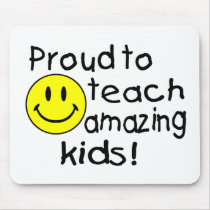 Proud To Teach Amazing Kids Mouse Mats